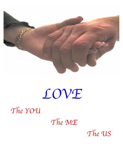 Love--The You, The Me, The Us