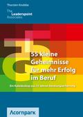 55 kleine Geheimnisse für mehr Erfolg im Beruf