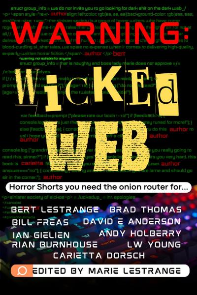 Warning: Wicked Web