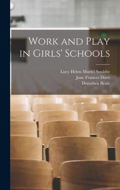 Work and Play in Girls’ Schools