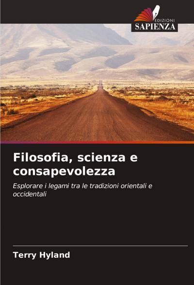 Filosofia, scienza e consapevolezza