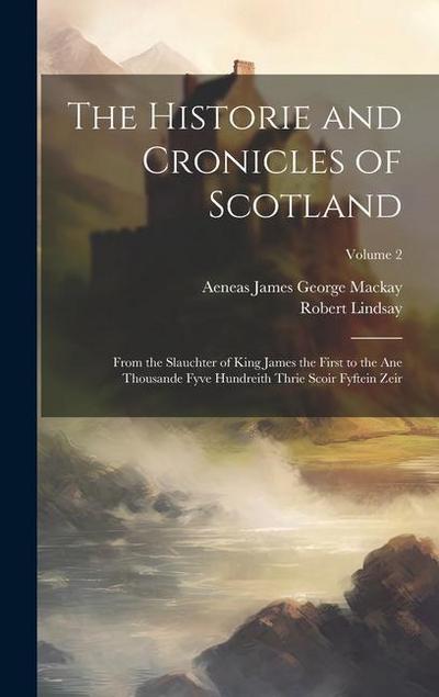 The Historie and Cronicles of Scotland