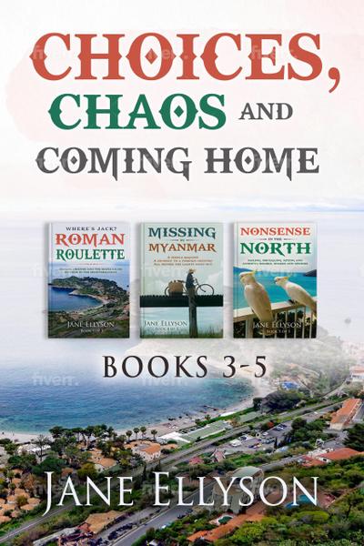 Choices, Chaos and Coming Home: Books 3-5 (Northern Rivers)