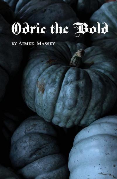 Massey, A: Odric The Bold