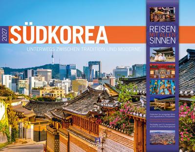 Südkorea Kalender 2027 | Unterwegs zwischen Tradition und Moderne