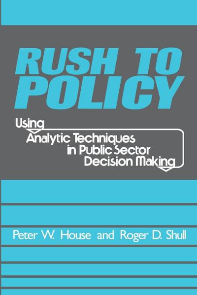 Rush to Policy