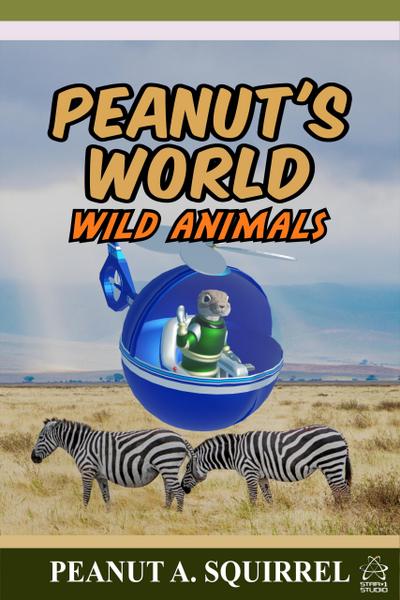 Peanut’s World: Wild Animals