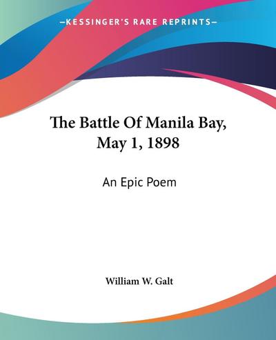 The Battle Of Manila Bay, May 1, 1898