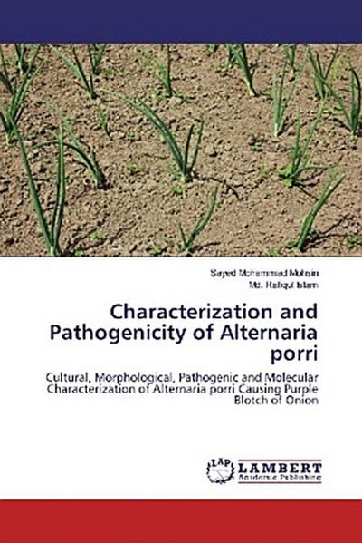 Characterization and Pathogenicity of Alternaria porri