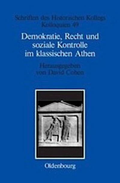 Demokratie, Recht und soziale Kontrolle im klassischen Athen