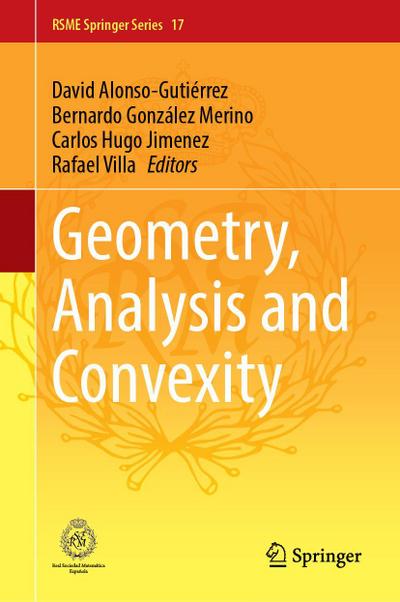 Geometry, Analysis and Convexity