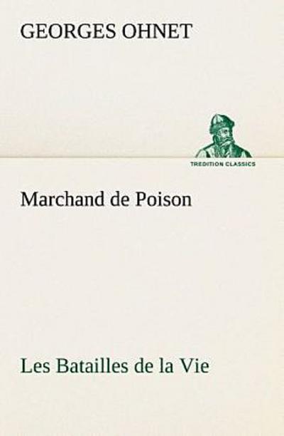 Marchand de Poison Les Batailles de la Vie