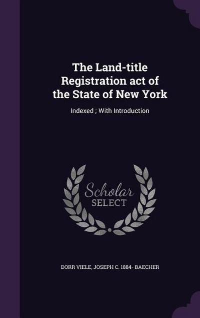The Land-title Registration act of the State of New York