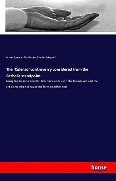 The ’Colenso’ controversy considered from the Catholic standpoint