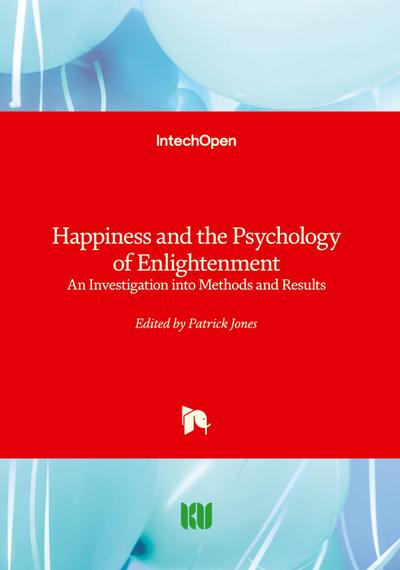 Happiness and the Psychology of Enlightenment - An Investigation into Methods and Results