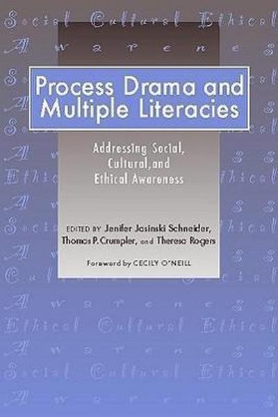 Process Drama and Multiple Literacies