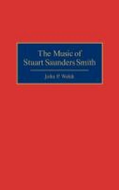The Music of Stuart Saunders Smith