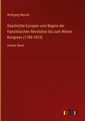 Geschichte Europas vom Beginn der französischen Re