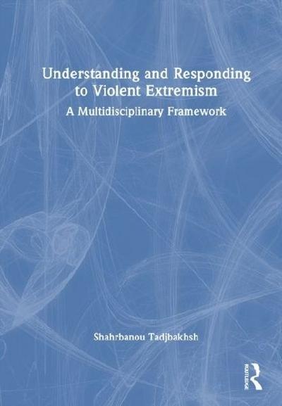 Understanding and Responding to Violent Extremism