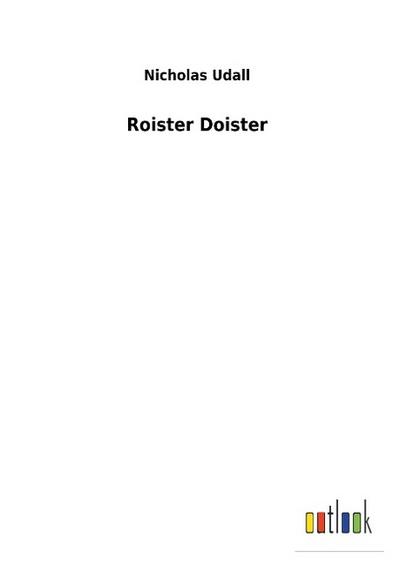 Roister Doister