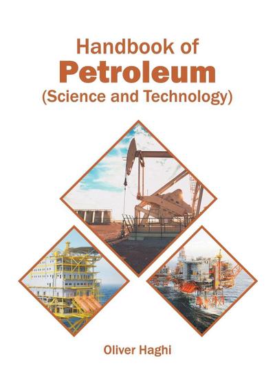 Handbook of Petroleum (Science and Technology)