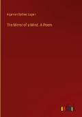 The Mirror of a Mind. A Poem