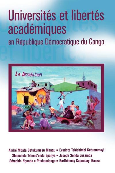 Universites et libertes academiques en Republique Democratique du Congo (’Universities and academic freedom in the DRC’)