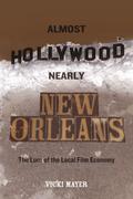 Almost Hollywood, Nearly New Orleans