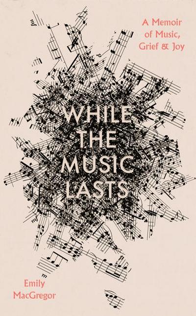While the Music Lasts