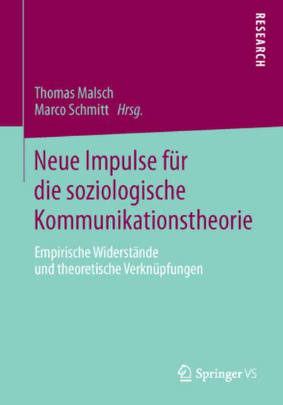 Neue Impulse für die soziologische Kommunikationstheorie