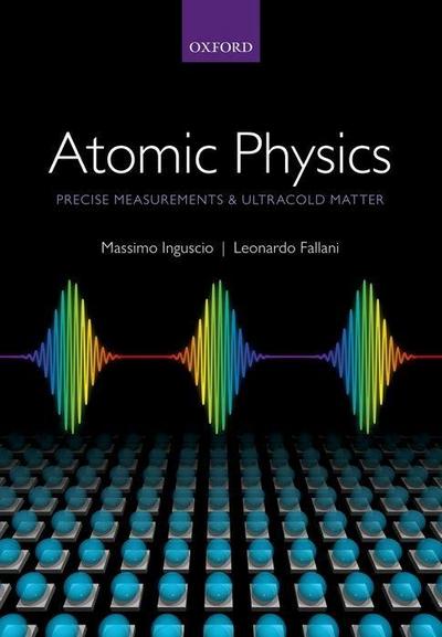 Atomic Physics: Precise Measurements and Ultracold Matter