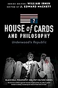 House of Cards and Philosophy