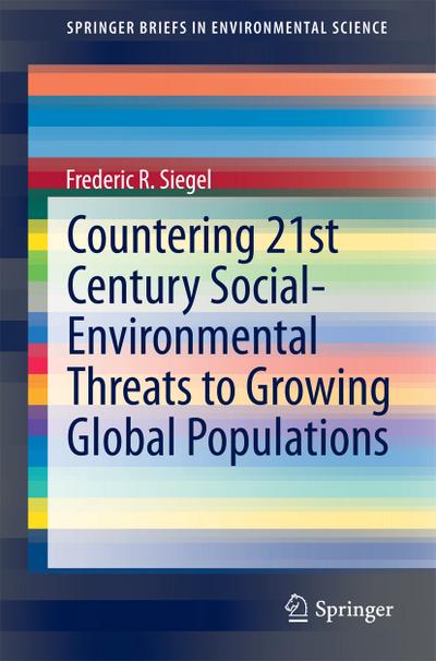 Countering 21st Century Social-Environmental Threats to Growing Global Populations