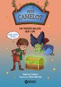 Petit Camelot. Un tresor millor que l’or