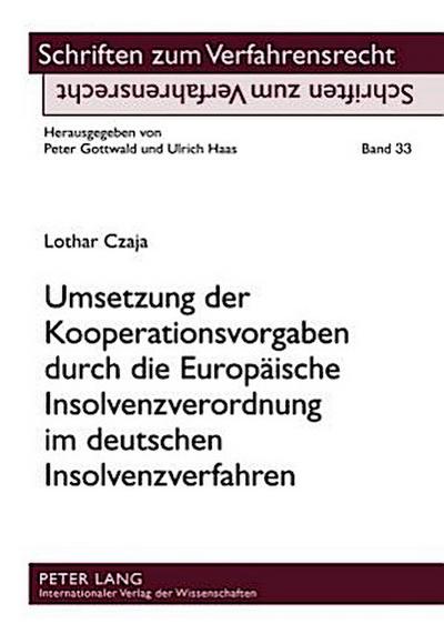 Umsetzung der Kooperationsvorgaben durch die Europäische Insolvenzverordnung im deutschen Insolvenzverfahren