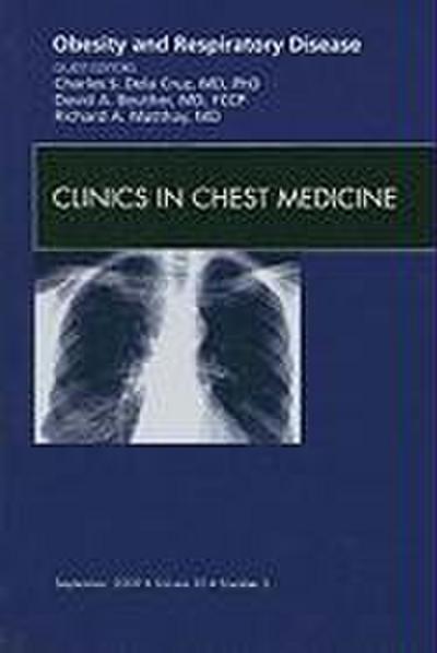 Obesity and Respiratory Disease, an Issue of Clinics in Chest Medicine