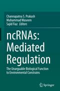 ncRNAs: Mediated Regulation
