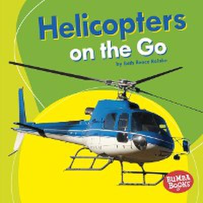 Helicopters on the Go