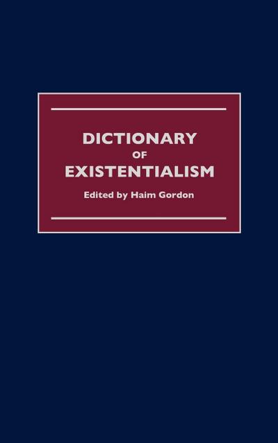 Dictionary of Existentialism
