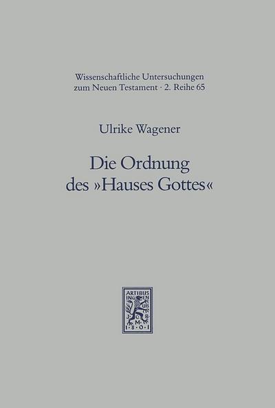 Die Ordnung des ’Hauses Gottes’