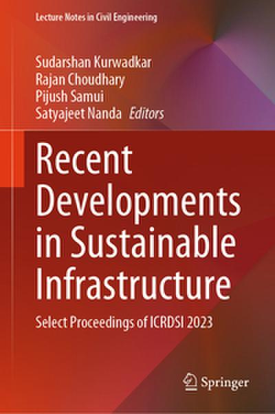 Recent Developments in Sustainable Infrastructure