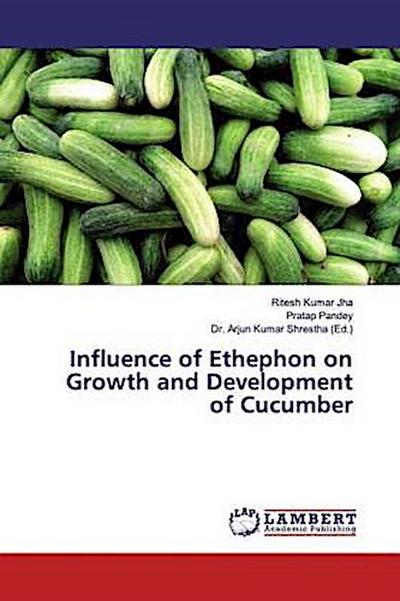 Influence of Ethephon on Growth and Development of Cucumber