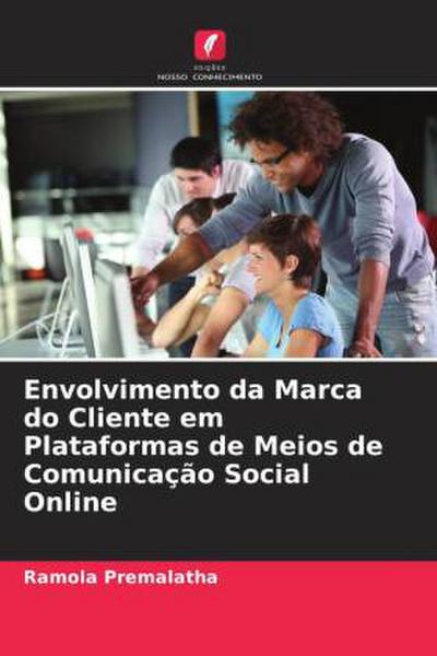 Envolvimento da Marca do Cliente em Plataformas de Meios de Comunicação Social Online