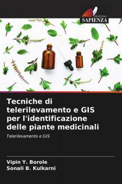 Tecniche di telerilevamento e GIS per l’identificazione delle piante medicinali