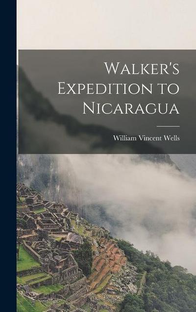 Walker’s Expedition to Nicaragua