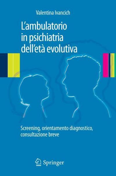L’ambulatorio in psichiatria dell’età evolutiva