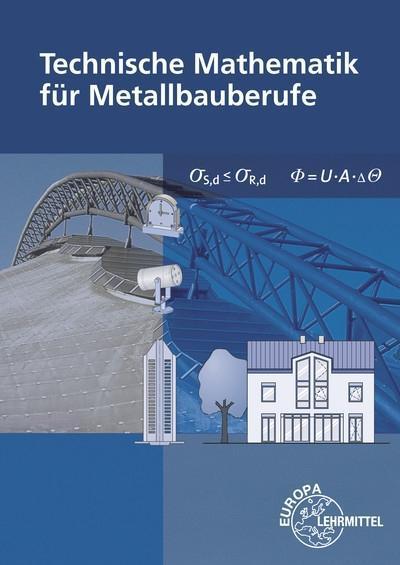 Technische Mathematik für Metallbauberufe, m. Formelsammlung