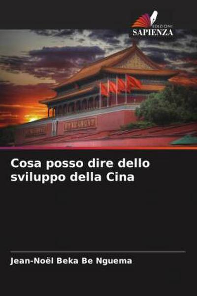 Cosa posso dire dello sviluppo della Cina