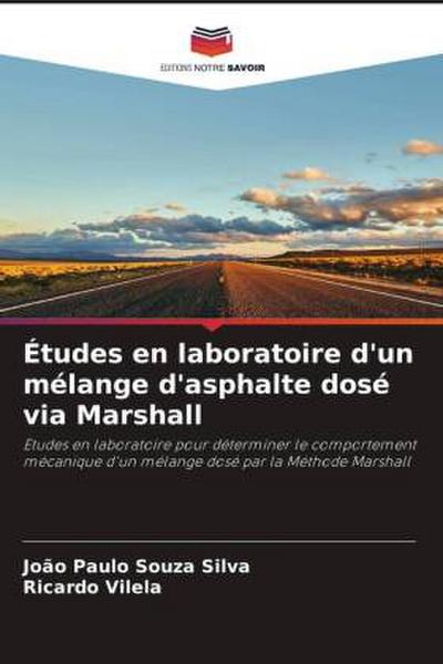 Études en laboratoire d’un mélange d’asphalte dosé via Marshall