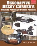 Decorative Decoy Carver’s Ultimate Painting & Pattern Portfolio, Revised Edition